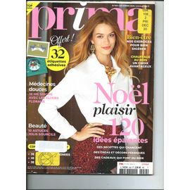 Prima 01/12/2020 Noël Plaisir 120 Idées Épatantes, 32 Étiquettes Adhésives Offertes, Médecine Douces, Beauté, Bien-Être, Isabelle Carré, Alice Zeniter, Grand Corps Malade, Charlelie Couture, Soko