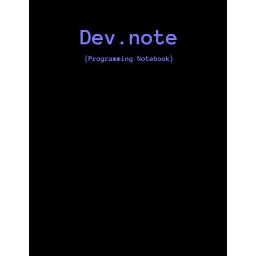 Dev.Note: Programmer Graph Paper Notebook With Data Structures & Algorithms Reference Sheets