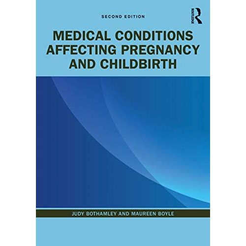 Medical Conditions Affecting Pregnancy And Childbirth