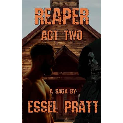 Reaper: Act Two (Reaper Chronicles)