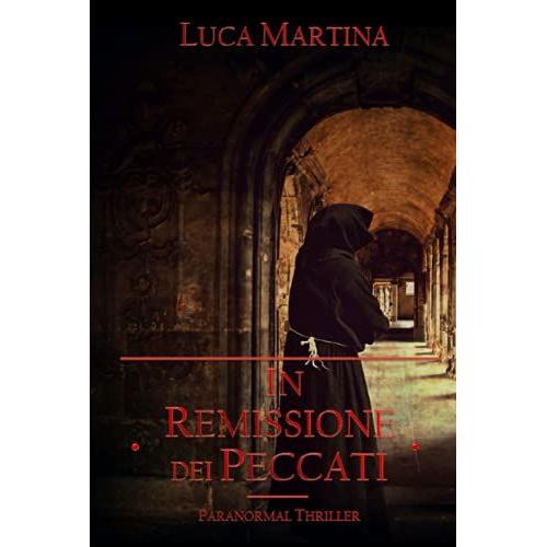 In Remissione Dei Peccati - Paranormal Thriller (Letture In Penombra)