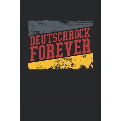 Deutschrock Forever - Notebook Aligné: Notebook, Livre D'exercices, Écrivain Ou Journal Avec 104 Pages Doublées