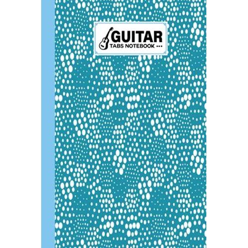 Guitar Tab Notebook: Guitar Tabs Notebook Hexagons Cover, Amazing Learn Guitar Tabs Notebook For Adults Of All Ages | 120 Pages - Size 6" X 9" By Ernst-August Urban