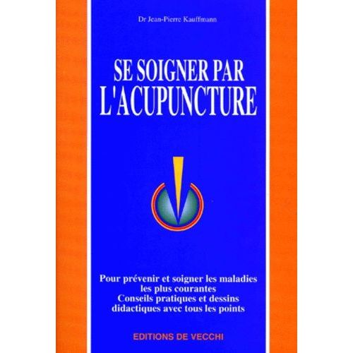 Se Soigner Par L'acupuncture