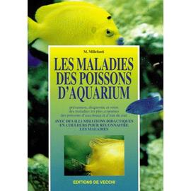 Les Maladies Des Poissons D'aquarium - Prévention, Diagnostic Et