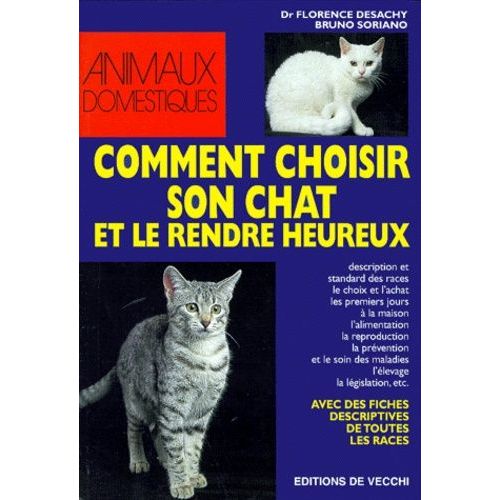 Comment Choisir Son Chat Et Le Rendre Heureux