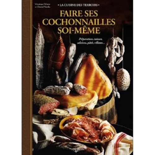 Faire Ses Cochonnailles Soi-Même