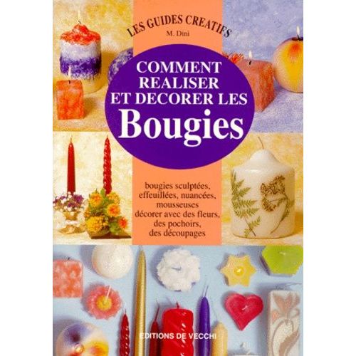 Comment Réaliser Et Décorer Les Bougies
