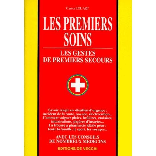 Les Premiers Soins - Les Gestes De Premiers Secours