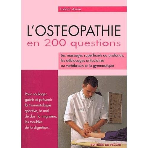 L'ostéopathie En 200 Questions