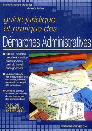 Guide Juridique Et Pratique Des Démarches Administratives