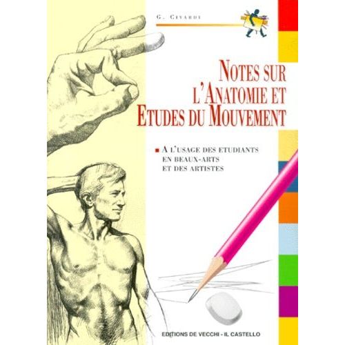 Notes Sur L'anatomie Et Études Du Mouvement - Notes D'anatomie Et De Figuration