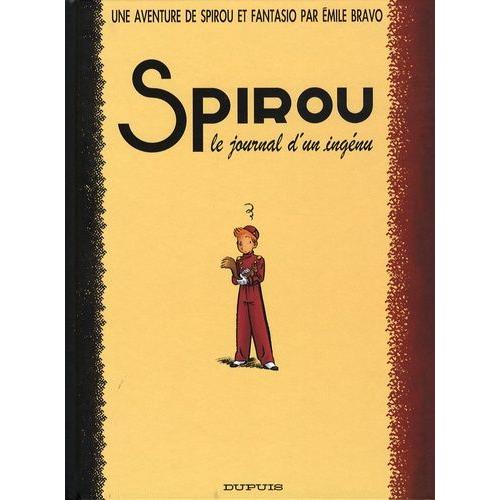 Une Aventure De Spirou Et Fantasio - Le Journal D'un Ingénu