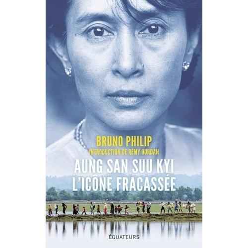 Aung San Suu Kyi - LIcône Fracassée