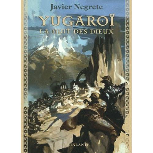 Chronique De Tramorée Tome 3 - Yugaroï - La Nuit Des Dieux