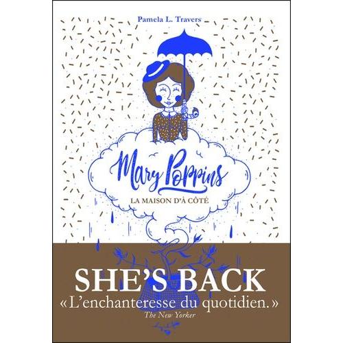 Mary Poppins - La Maison D'à Côté, Suivi De Dans L'allée Des Cerisiers