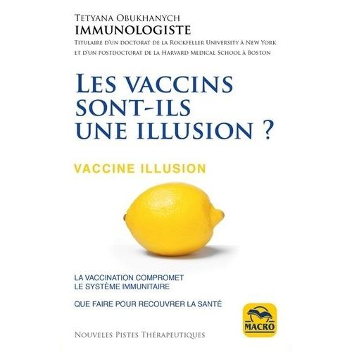 Les Vaccins Sont-Ils Une Illusion ?