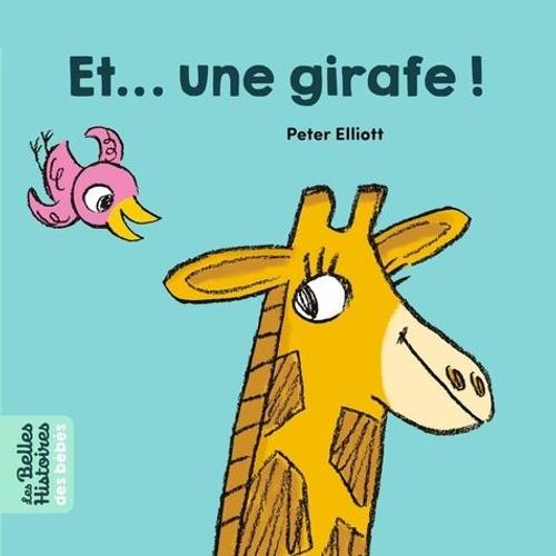 Et - Une Girafe !