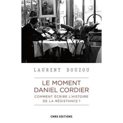 Le Moment Daniel Cordier - Comment Écrire L'histoire De La Résistance ?