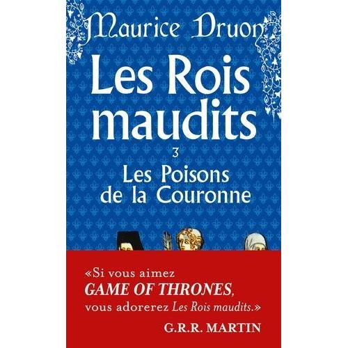 Les Rois Maudits Tome 3 - Les Poisons De La Couronne