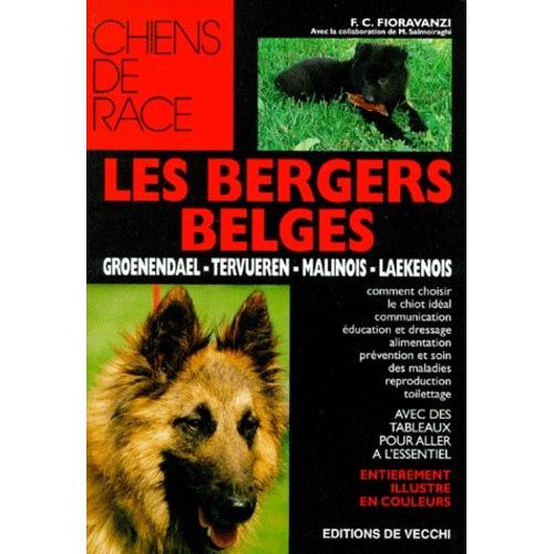 Les Bergers Belges - Groenendael, Tervueren, Malinois, Laekenois