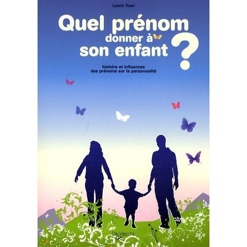 Quel Prénom Donner À Son Enfant ? - Histoire Et Inflences Des Prénoms Sur La Personnalité