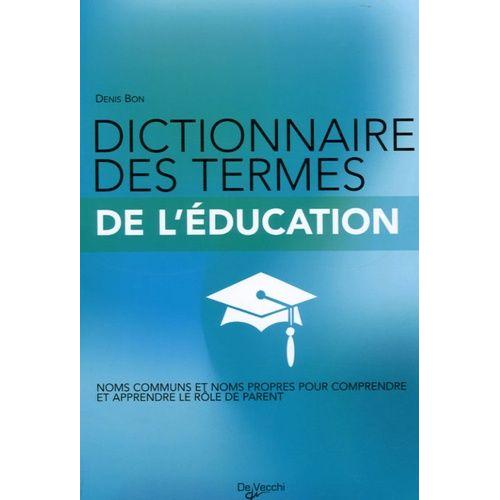 Dictionnaire Des Termes De L'éducation