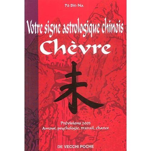 Chèvre - Votre Horoscope Chinois En 2003