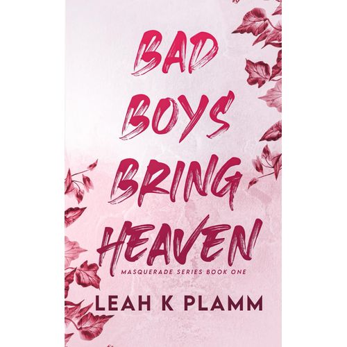 Bad Boys Bring Heaven: A Billionaire Romance