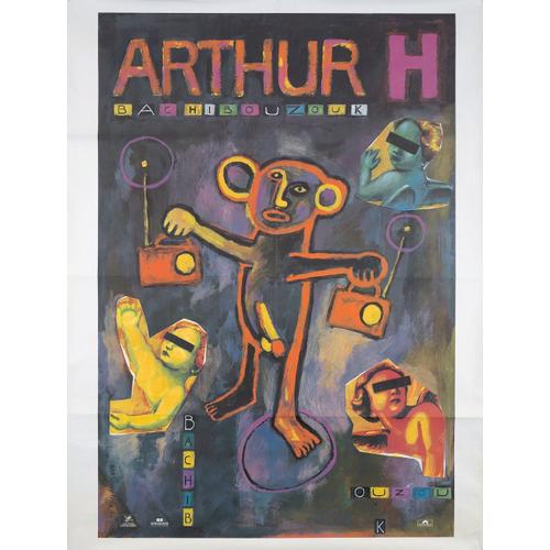 Arthur H - Bachibouzouk - Affiche Roulée - Envoi En Tube Taille : 40x60cm