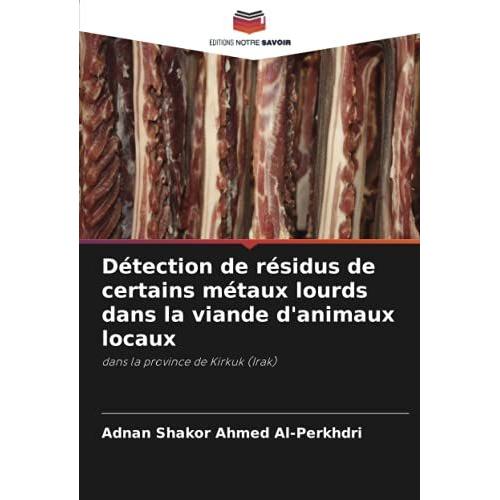 Détection De Résidus De Certains Métaux Lourds Dans La Viande D'animaux Locaux