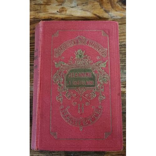 Tranquille Et Tourbillon, Mademoiselle Claire Et Monsieur Corbeau, Jeanine La Châtelaine. 3 Livres Anciens 1923