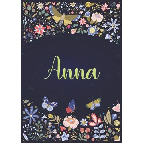 Anna: Notebook A5 | Personalized Name Anna | Birthday Gift For Women, Girl, Mom, Sister, Daughter ... | Design : Spring | 120 Lined Pages Journal, Small Size A5 (5.83 X 8.27 Inches)