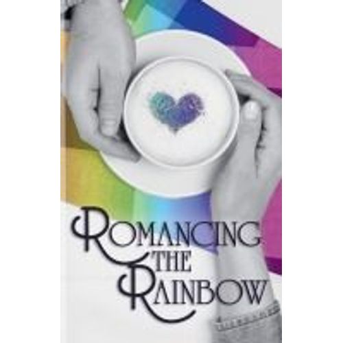 Romancing The Rainbow