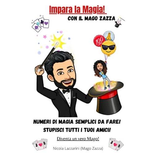 Impara La Magia: Con Il Mago Zazza