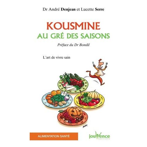 Kousmine Au Gré Des Saisons - L'art De Vivre