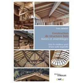 Construction De Structures Bois : Barres Et Assemblages - Tirer Le Meilleur Parti D'une Suite Logicielle