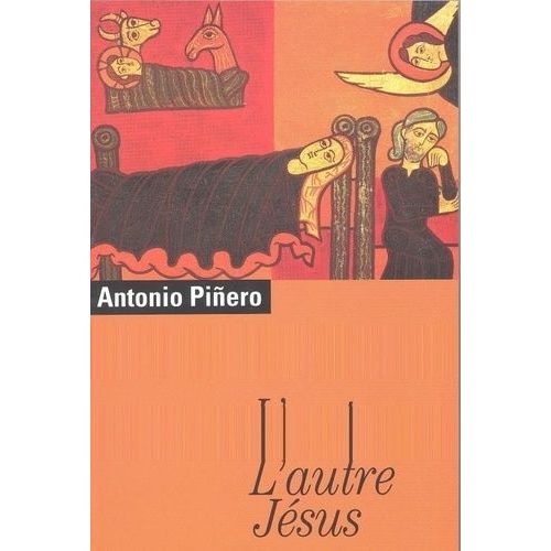 L'autre Jésus - Vie De Jésus Selon Les Évangiles Apocryphes