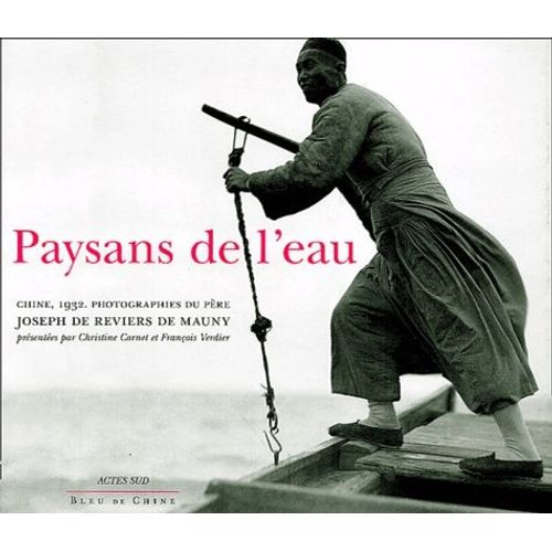 Paysans De L'eau - Chine, 1932