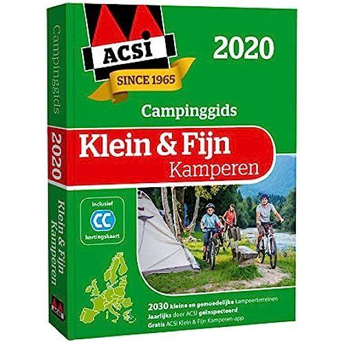 Acsi Klein & Fijn Kamperen Gids + App 2020 (Acsi Campinggids)