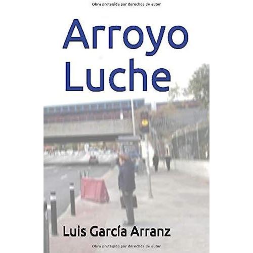 Arroyo Luche (Arroyos De Madrid)