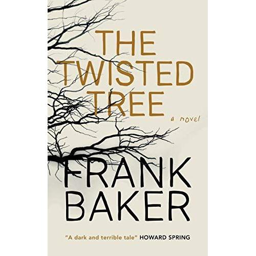 The Twisted Tree (Valancourt 20th Century Classics)