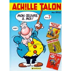 Achille Talon, Mon Oeuvre À Moi ! Tome 7 - Achille Talon Et Le Grain De Folie - Viva Papa - Ma Vie À Moi