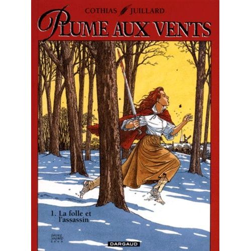 Plume Aux Vents Tome 1 : La Folle Et L'assassin