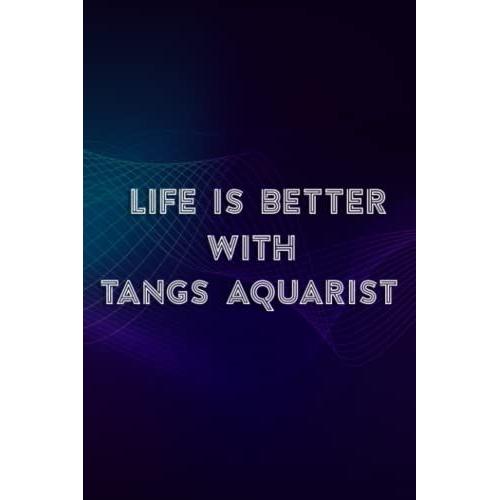 Christmas Gifts For Wife: Life Is Better With Tangs Aquarist Funny Coral Reef Aquarium Nice: Tangs Aquarist, Gifts For Wife Gift Form Husband ... Day Romantic For Wife Ideas,Pocketpla