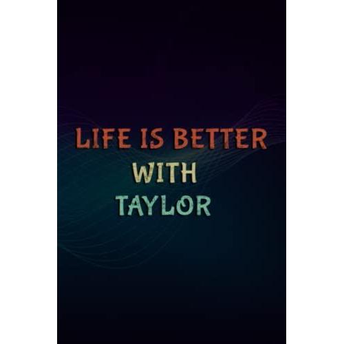 Christmas Gifts: Life Is Better With Taylor, Dating Taylor Meme: Taylor, Gifts For Women, Mom Grandma Sister Best Friend Birthday Gifts,Personalized ... Mothers Day Christmas Gifts For Women,S