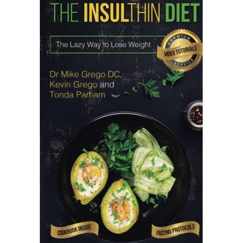 The Insulthin Diet: The Lazy Way To Lose Weight