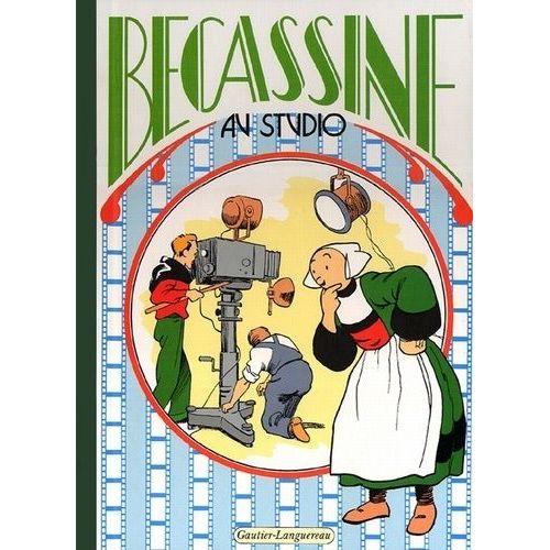 Bécassine Tome 27 - Bécassine Au Studio
