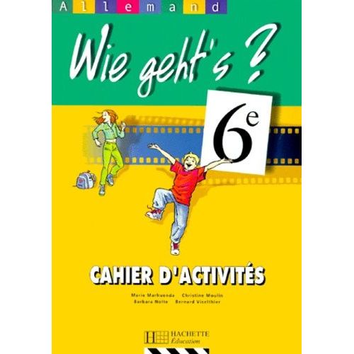 Allemand 6eme Wie Geht's ? Cahier D'activites