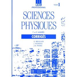 Sciences Physiques Bac Pro 1ere Et 2eme Annees - Tome 1, Corriges